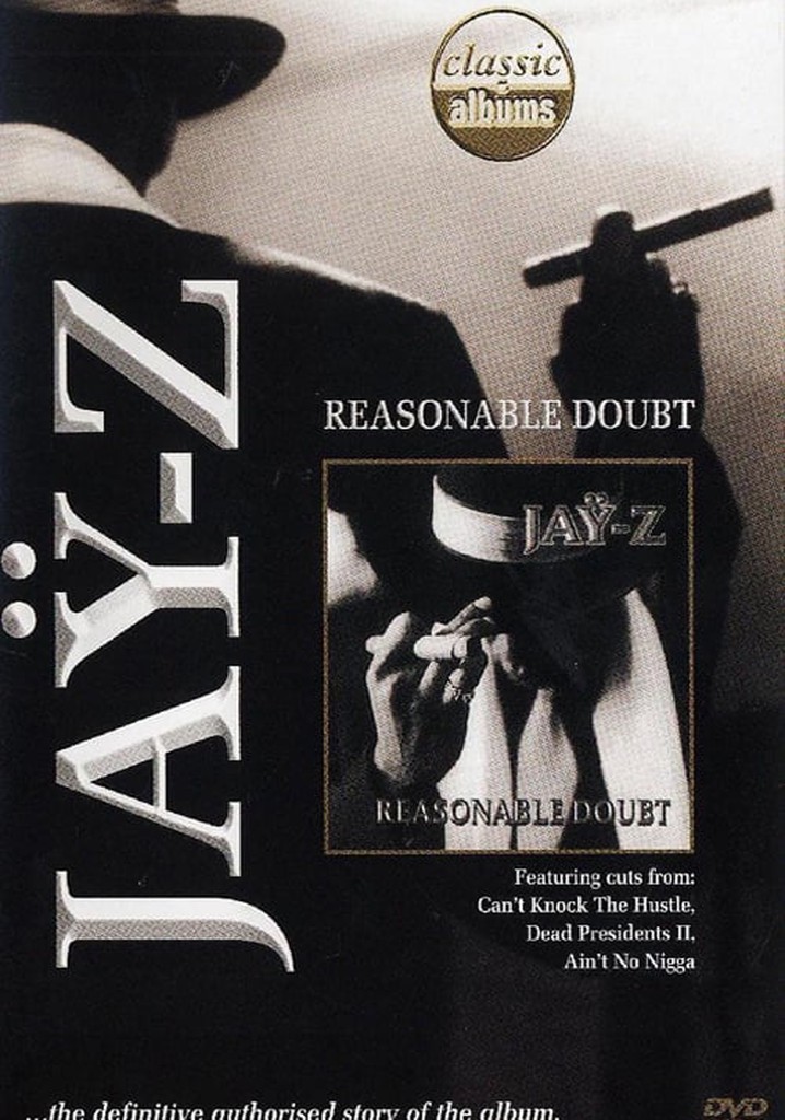 Classic Albums: Jay-Z - Reasonable Doubt poster