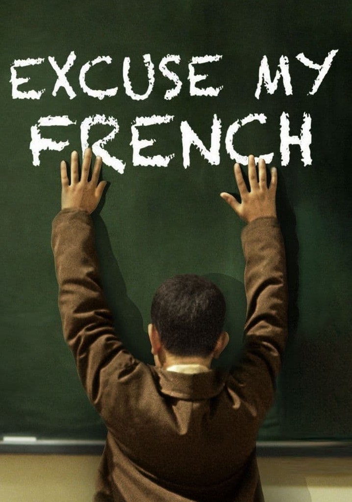 Excuse my French poster