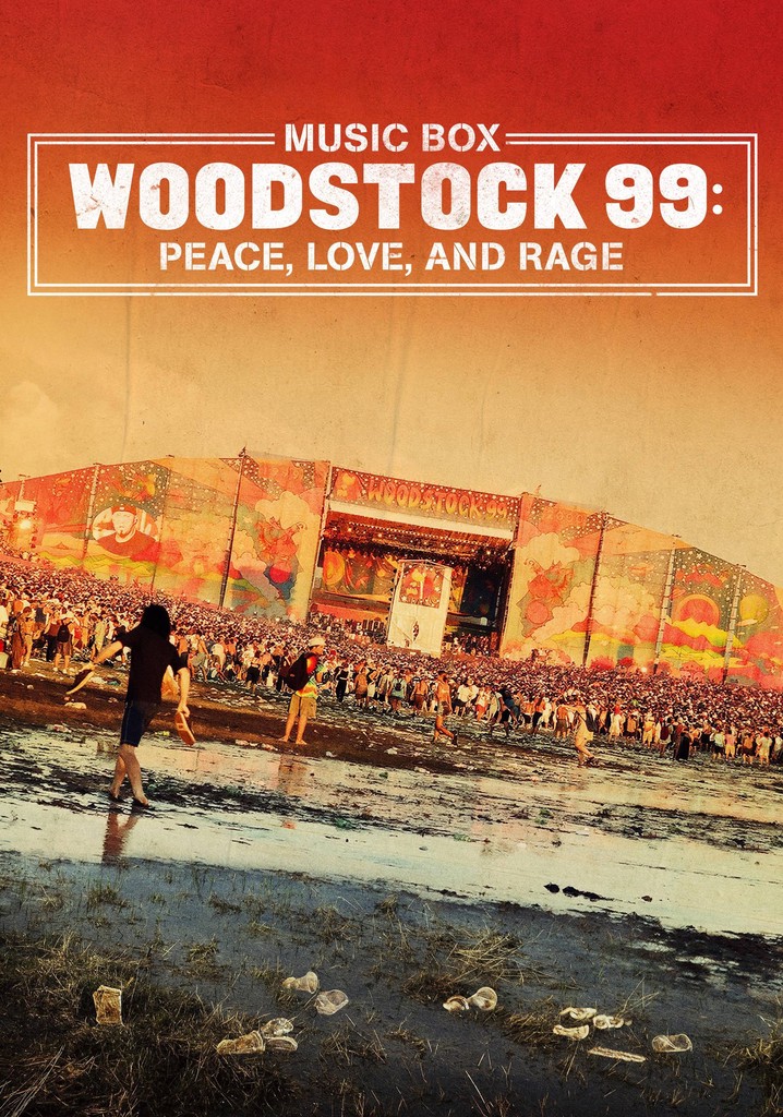 Woodstock 99: Peace, Love, and Rage poster