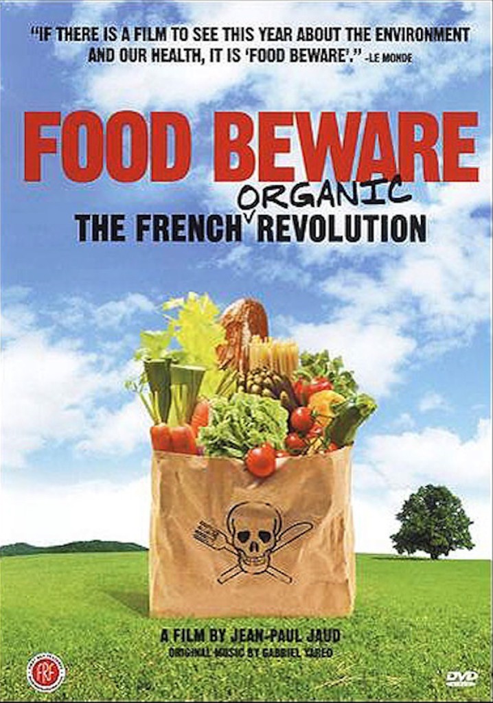 Food Beware: The French Organic Revolution poster