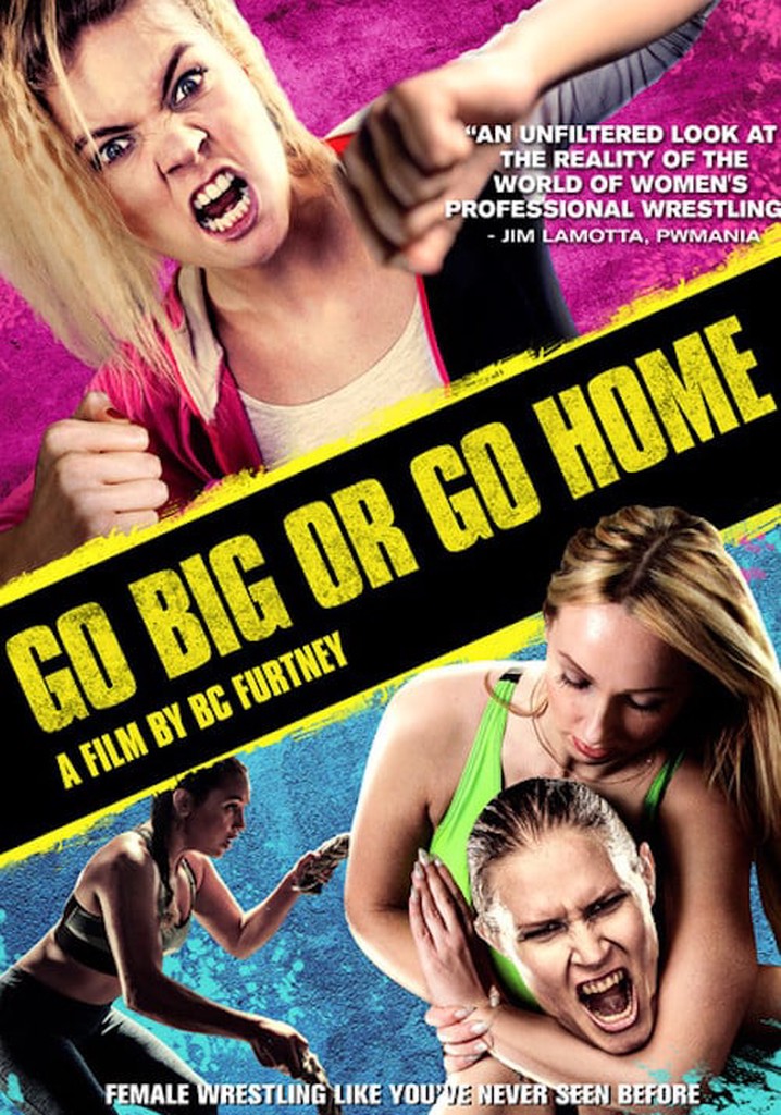 Go Big Or Go Home poster