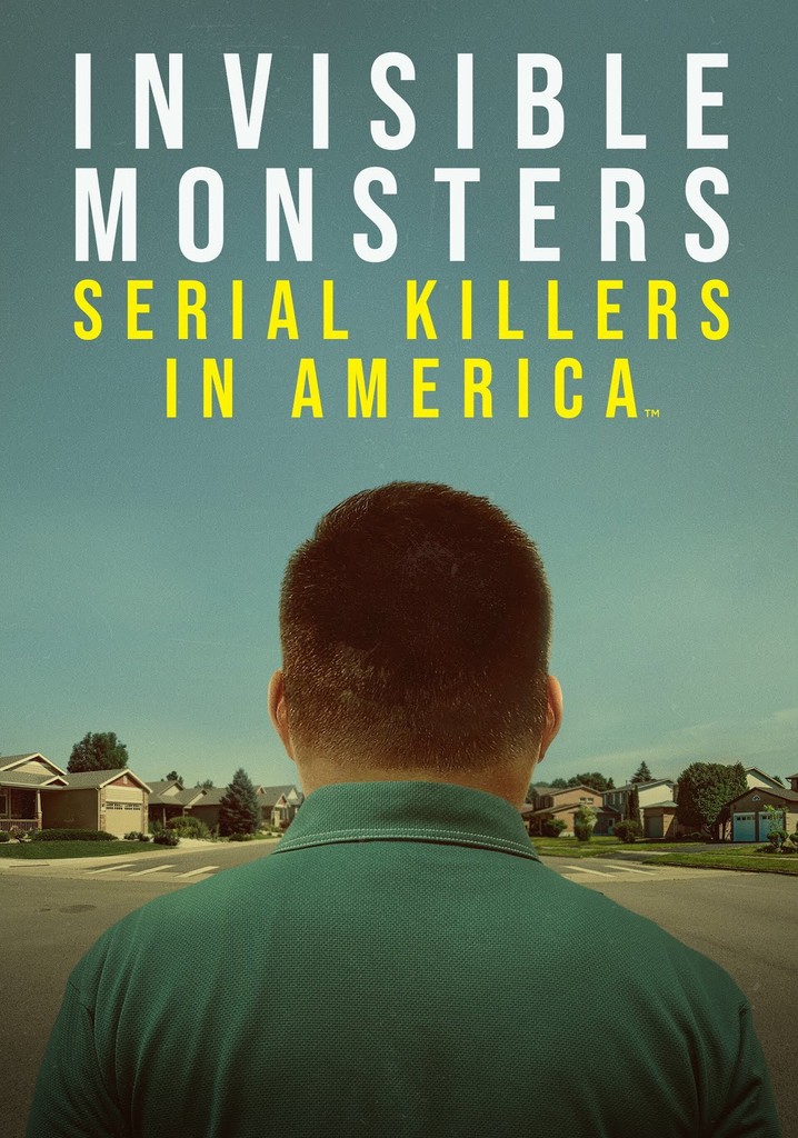 Invisible Monsters: Serial Killers in America poster