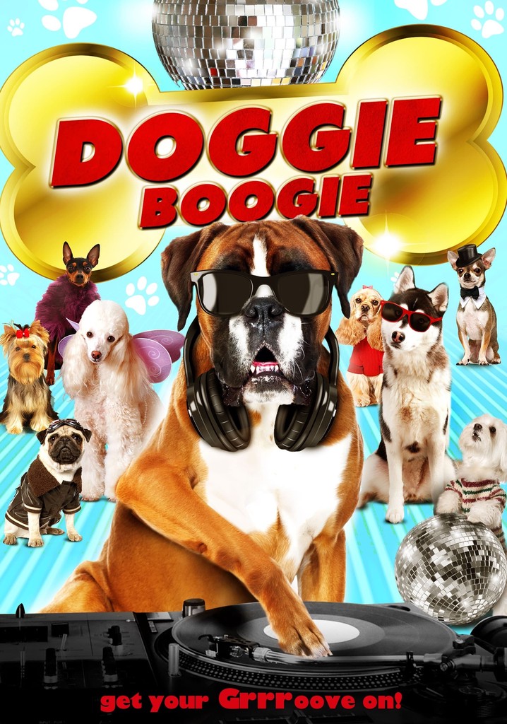 Doggie Boogie - Get Your Grrr On! poster