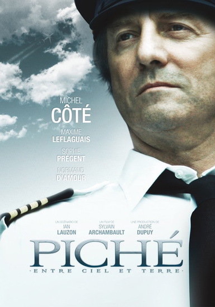 Piché: Entre Ciel et Terre poster