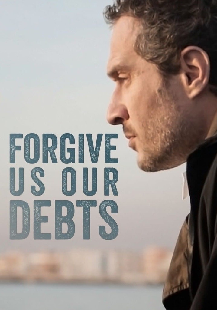 Forgive Us Our Debts poster