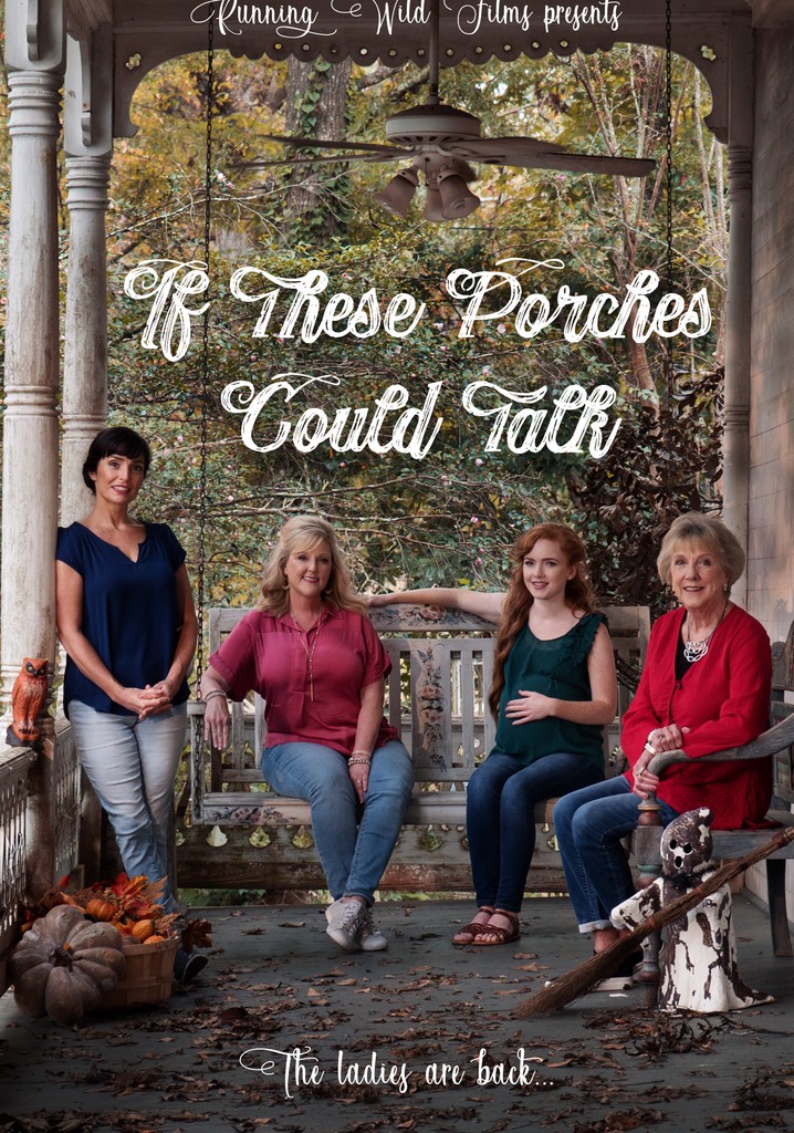 If These Porches Could Talk poster