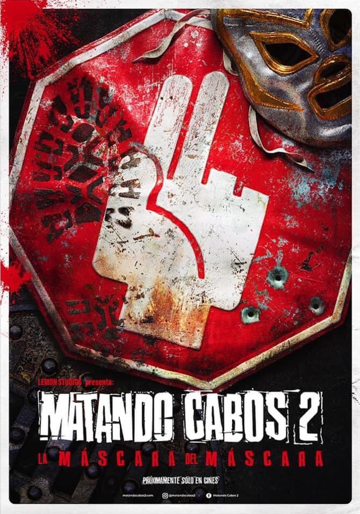 Matando Cabos 2: La Máscara del Máscara poster