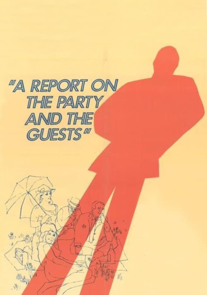 A Report on the Party and the Guests poster