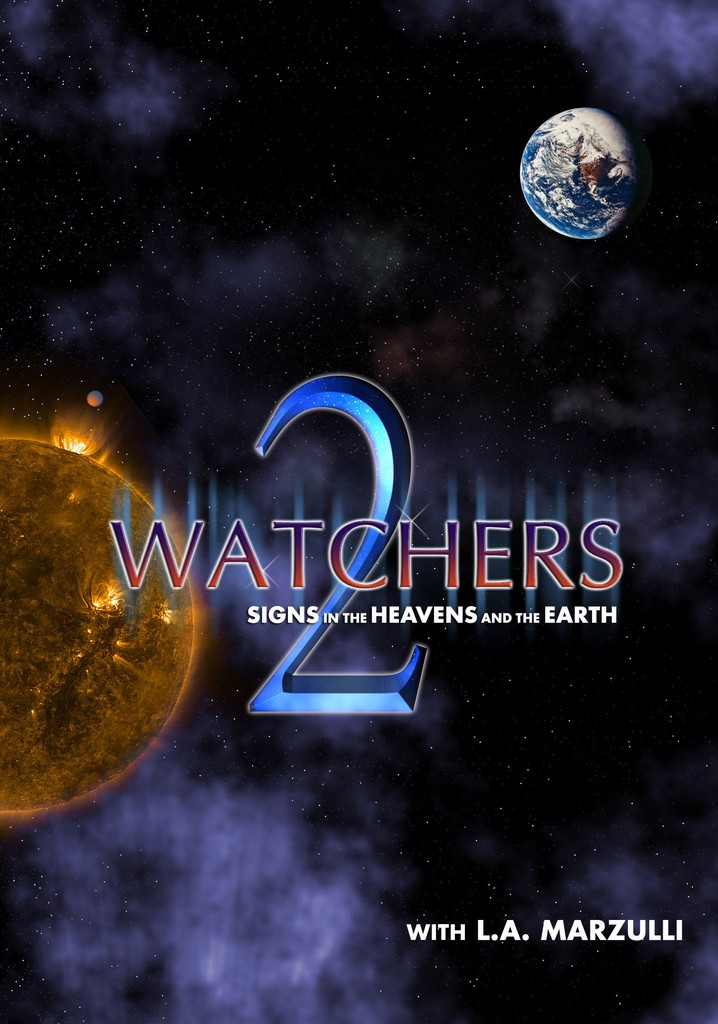 Watchers 2: Signs in the Heavens and the Earth poster