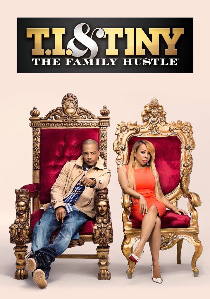 T.I. & Tiny: The Family Hustle poster