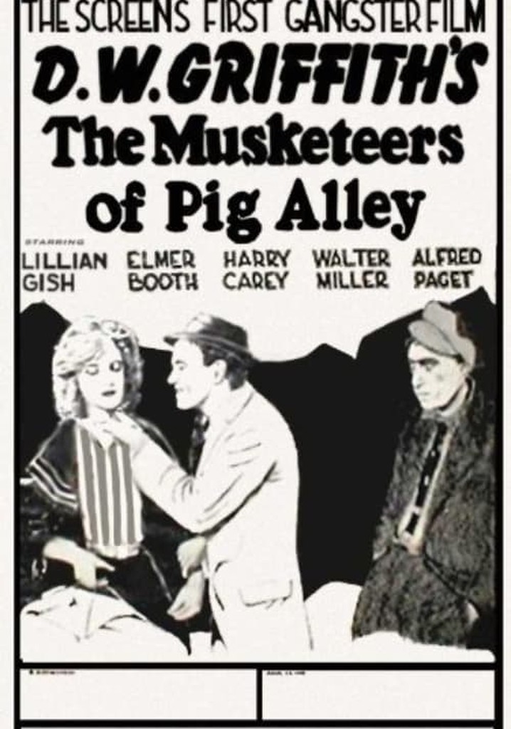 The Musketeers of Pig Alley poster