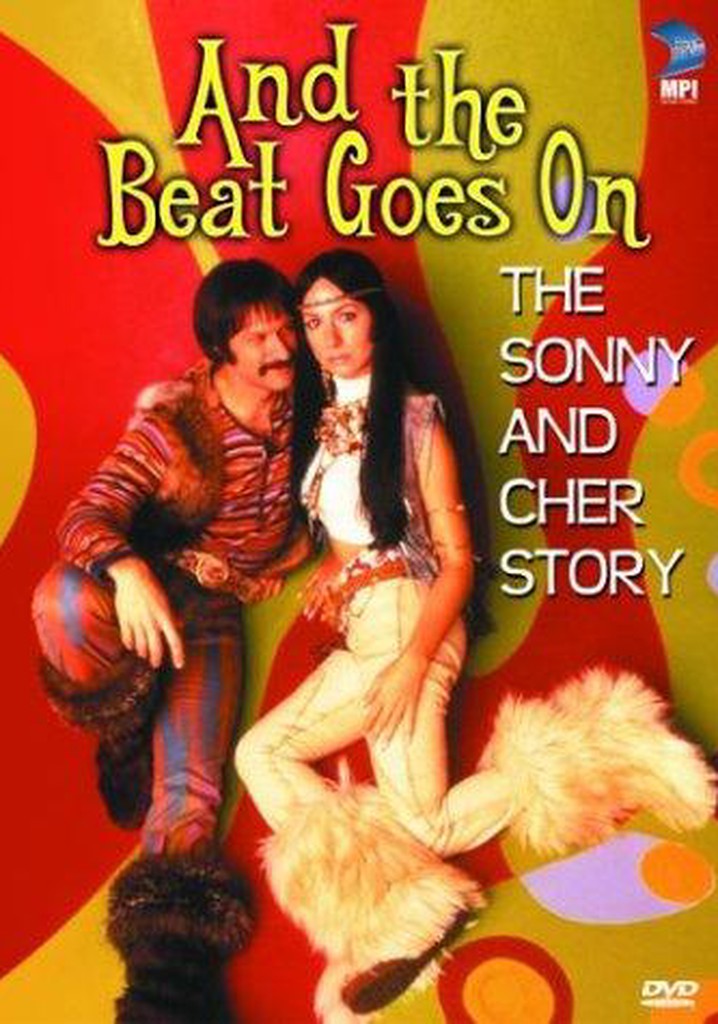 And the Beat Goes On: The Sonny and Cher Story poster