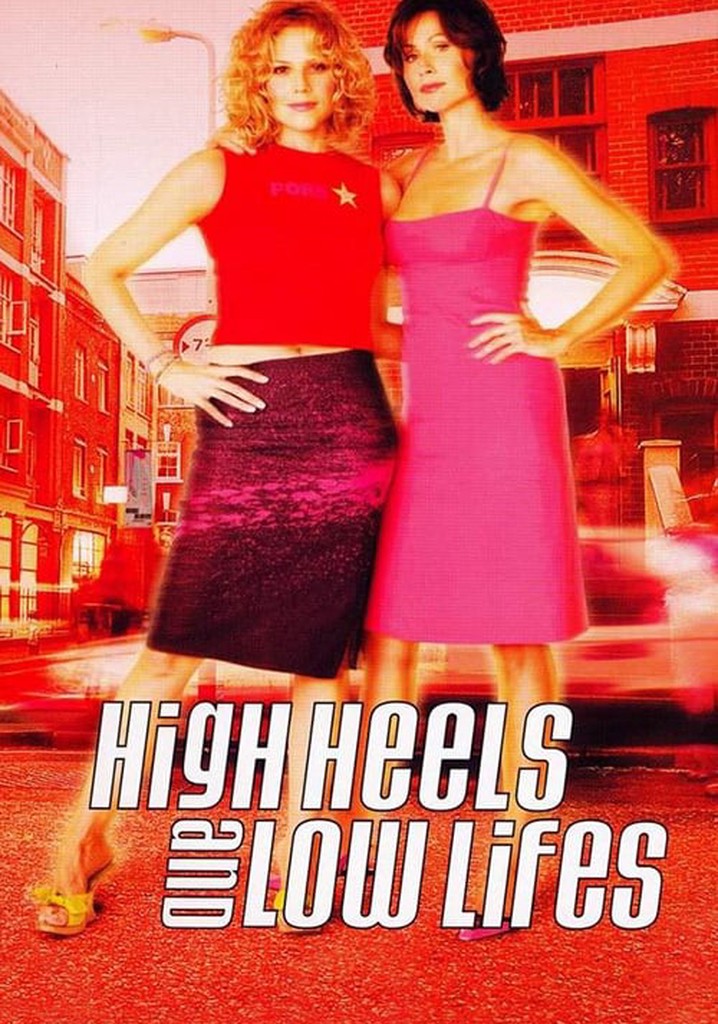 High Heels and Low Lifes poster