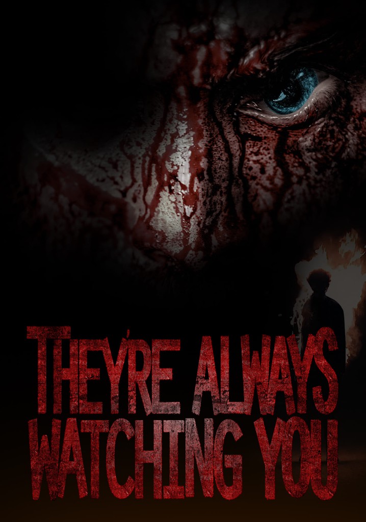 They're Always Watching You poster