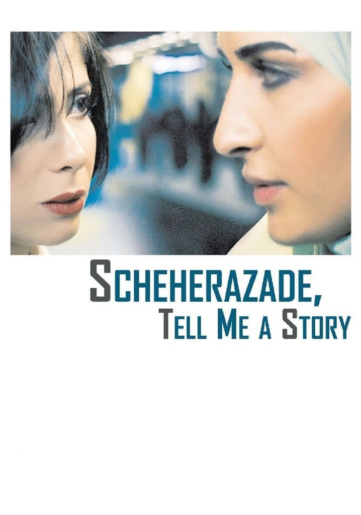 Scheherazade, Tell Me a Story poster