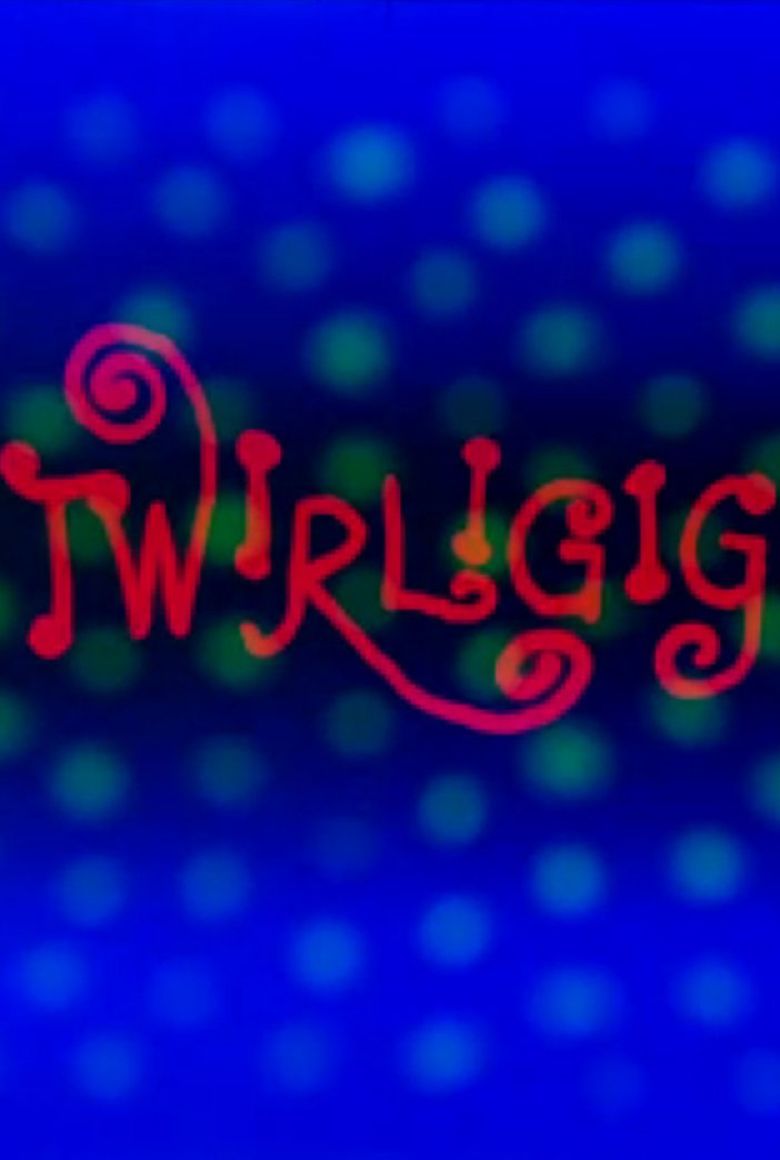 Twirligig poster