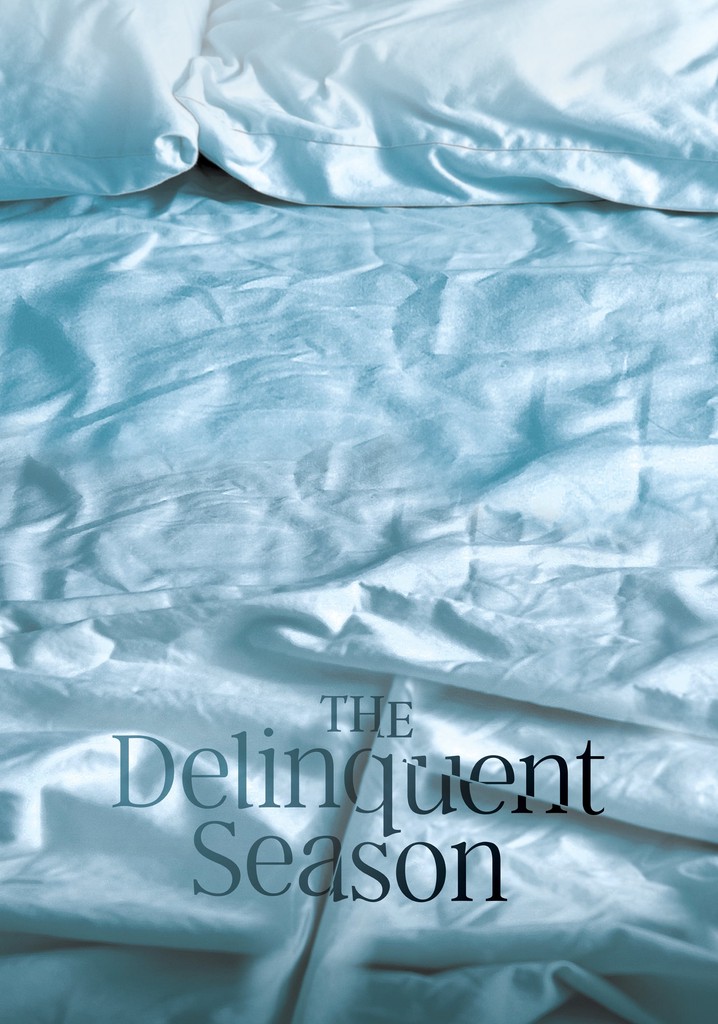 The Delinquent Season poster
