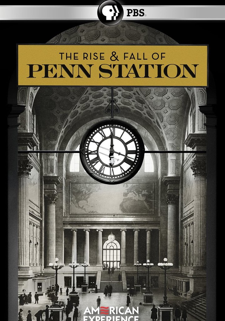 The Rise & Fall of Penn Station poster