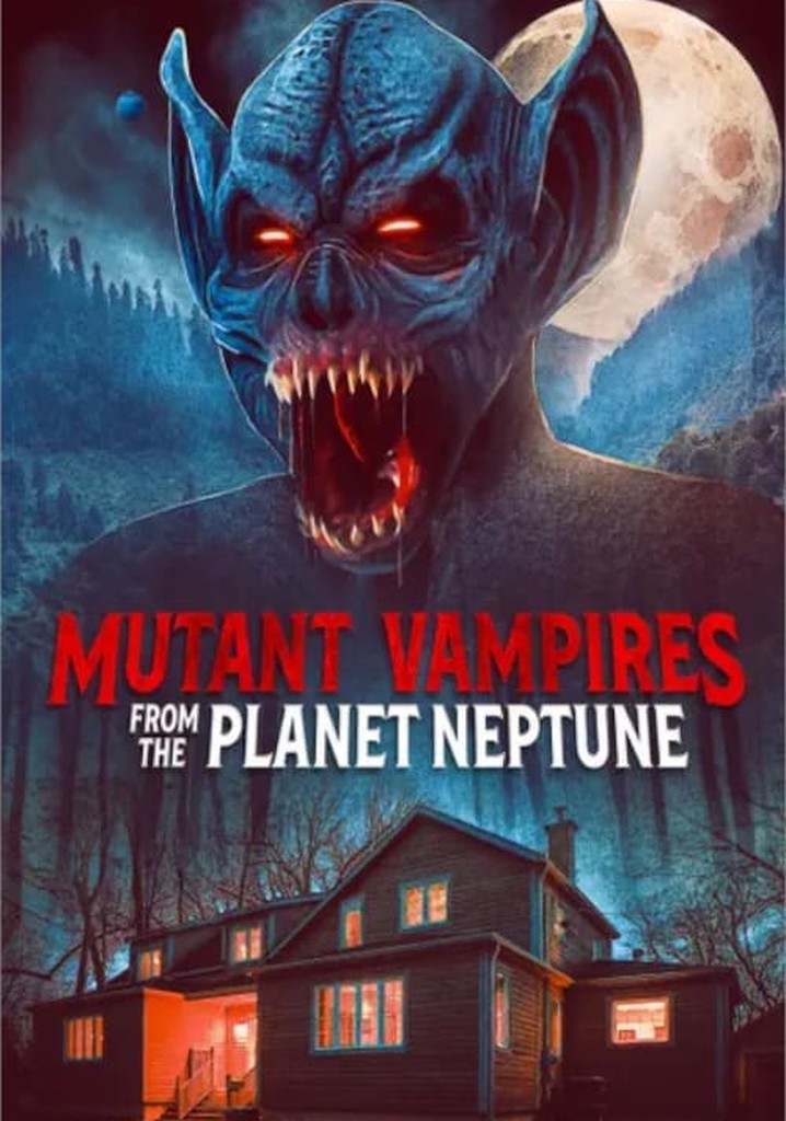 Mutant Vampires from the Planet Neptune poster