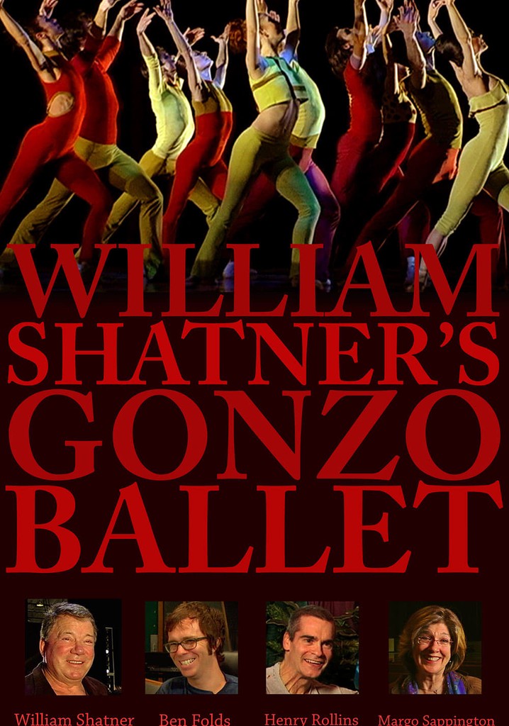 William Shatner's Gonzo Ballet poster