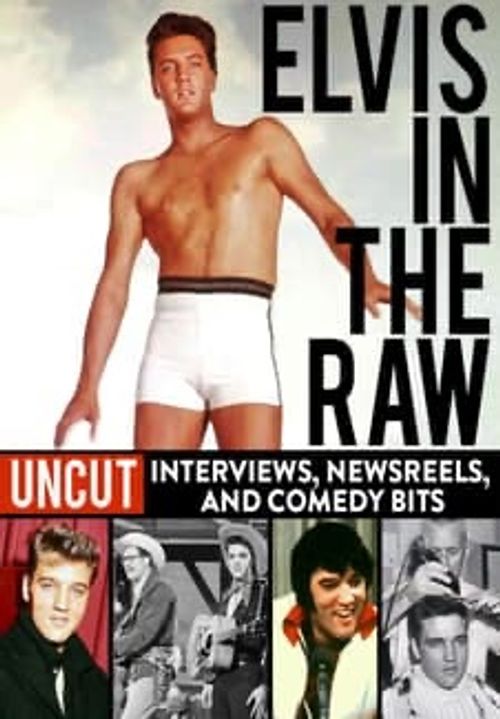 Elvis in the Raw poster
