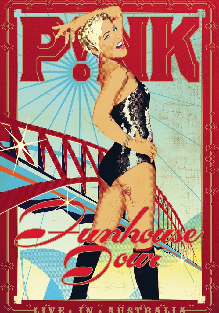 P!nk: Funhouse Tour - Live in Australia poster