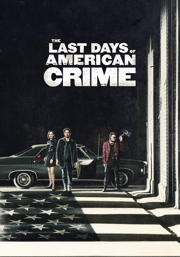 The Last Days of American Crime poster