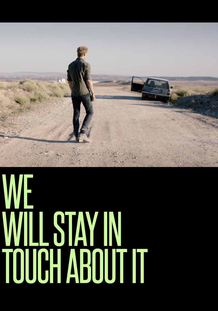 We Will Stay in Touch about It poster