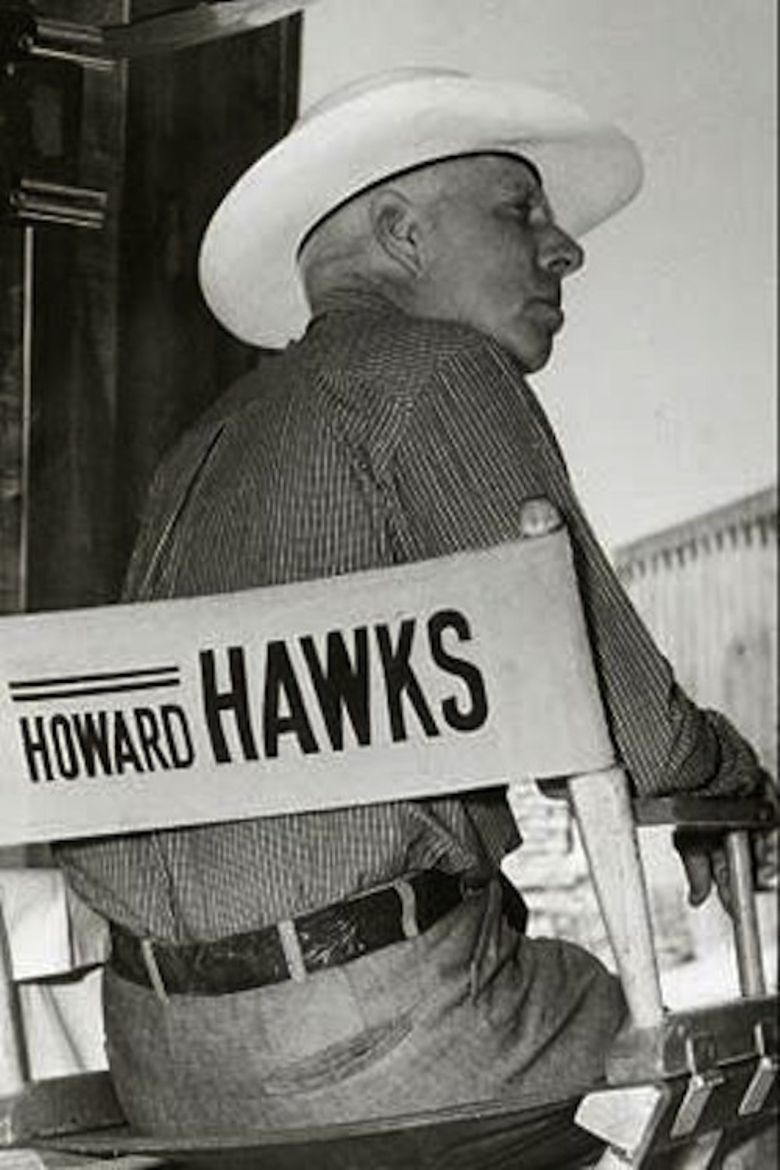 The Men Who Made the Movies: Howard Hawks poster