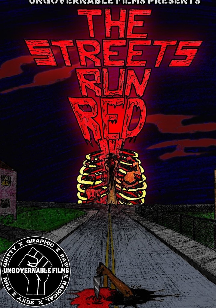 The Streets Run Red poster