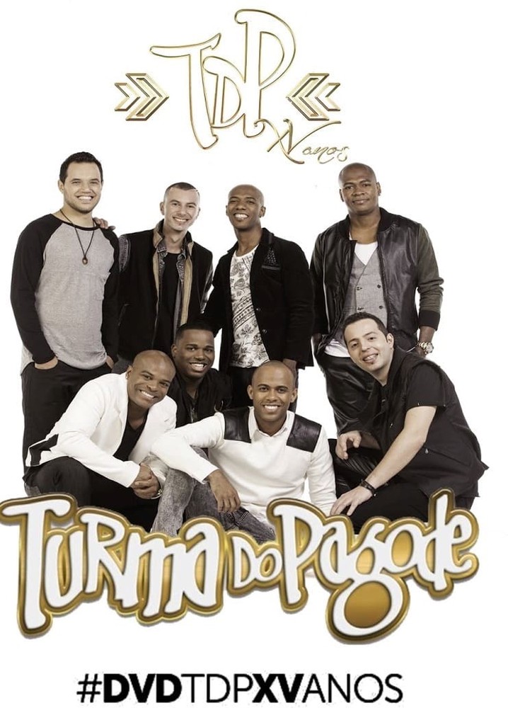 Turma do Pagode - Tdp XV Anos ao Vivo poster