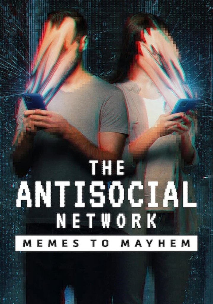 The Antisocial Network: Memes to Mayhem poster