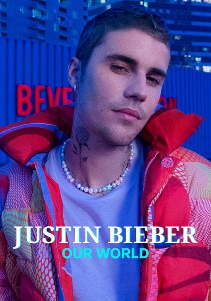 Justin Bieber: Our World poster