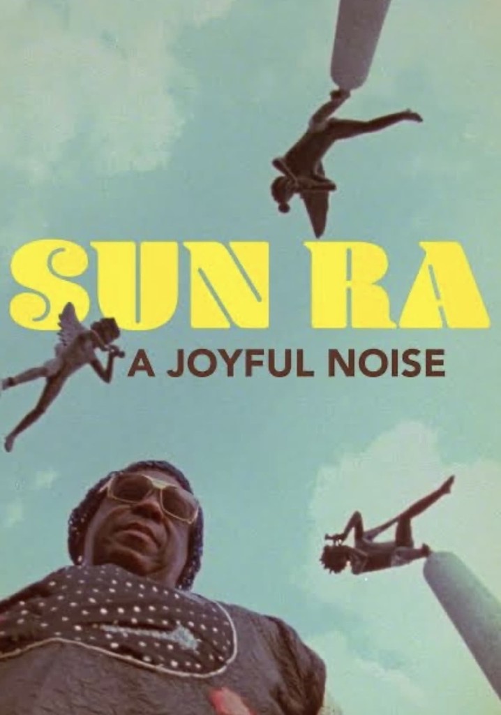 Sun Ra: A Joyful Noise poster