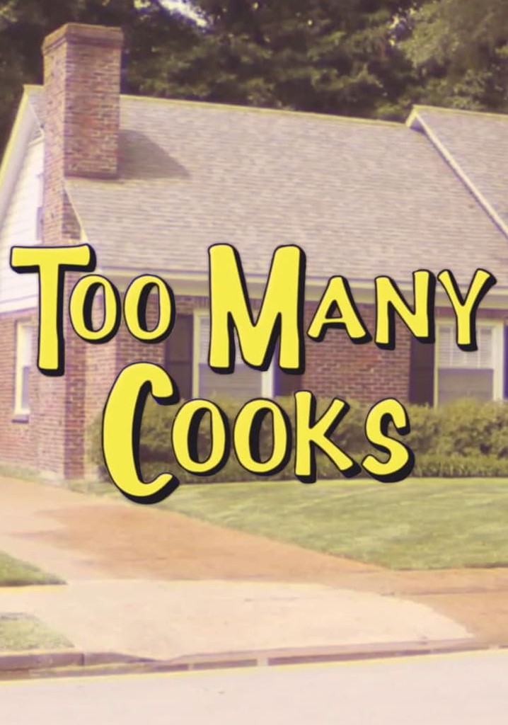 Too Many Cooks poster