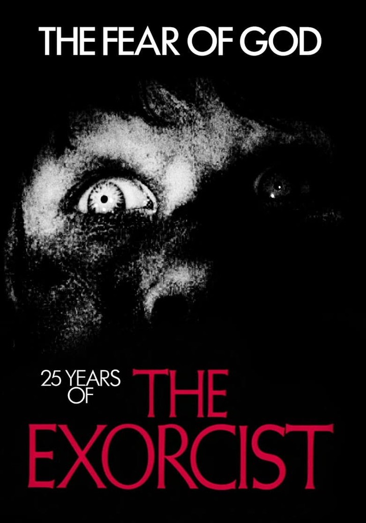 The Fear of God: 25 Years of The Exorcist poster