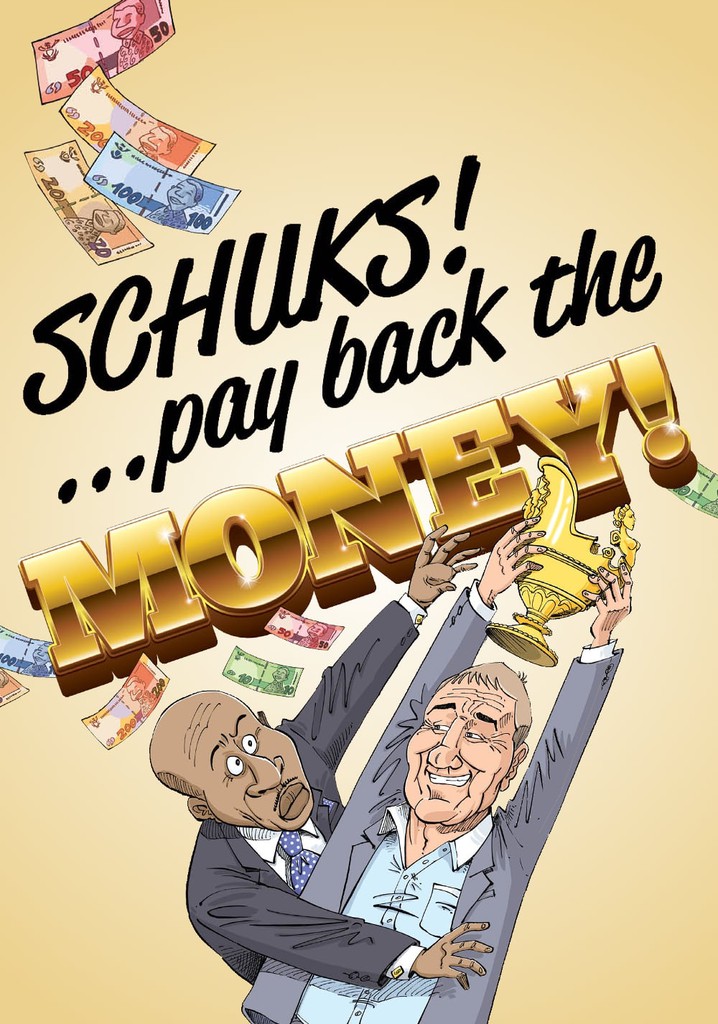 Schuks: Pay Back the Money poster