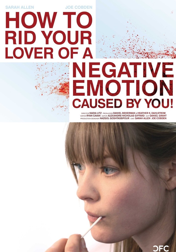 How to Rid Your Lover of a Negative Emotion Caused by You! poster