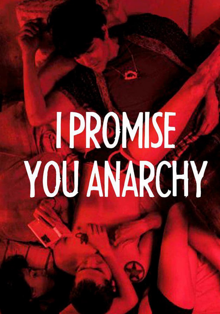 I Promise You Anarchy poster