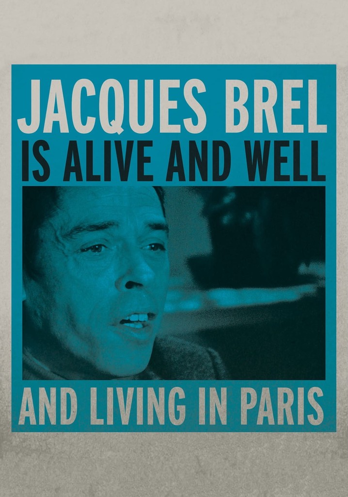 Jacques Brel Is Alive and Well and Living in Paris poster