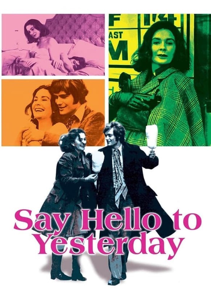 Say Hello to Yesterday poster