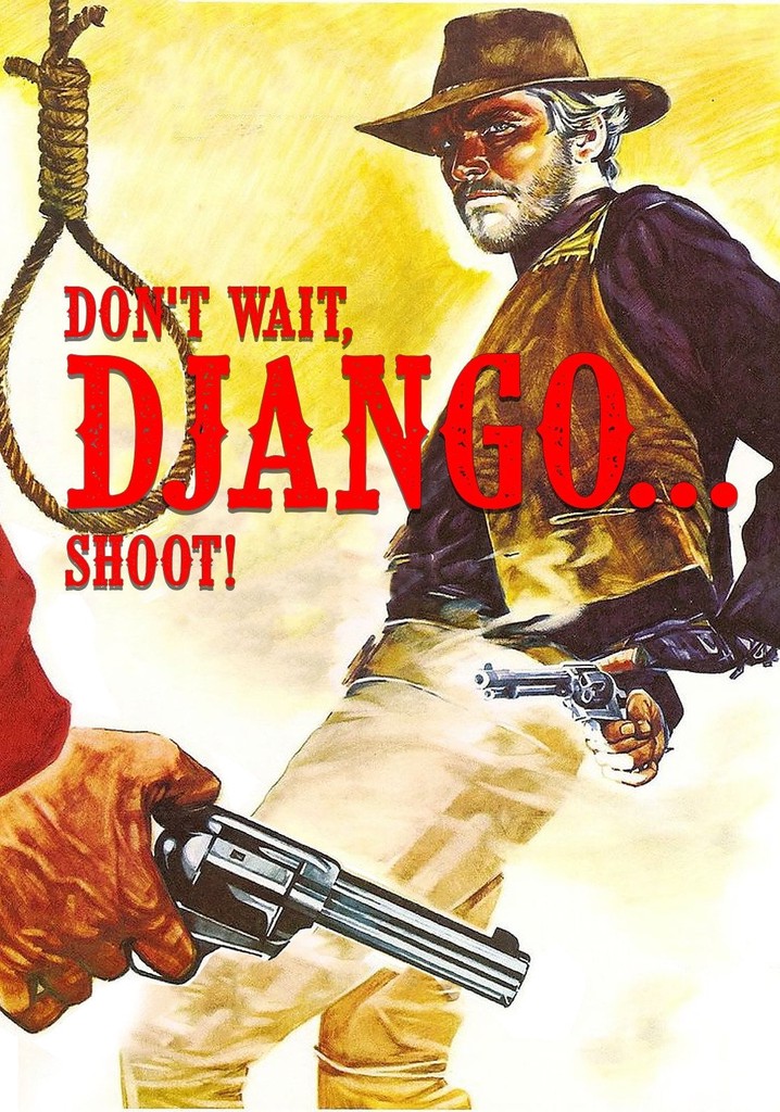 Don't Wait, Django… Shoot! poster