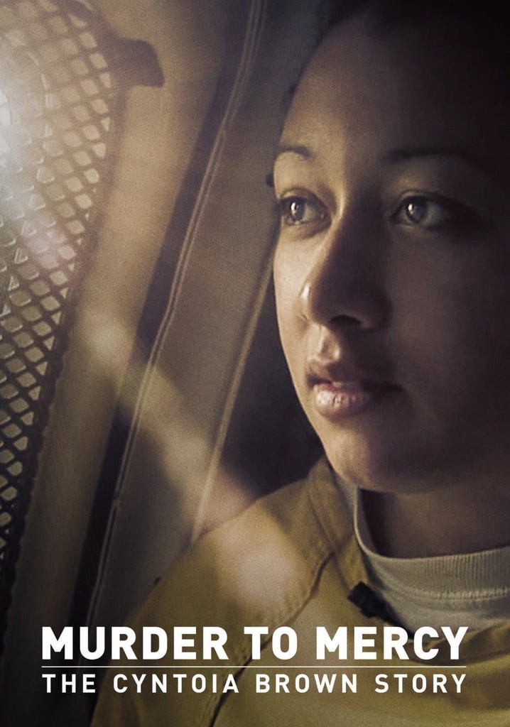 Murder to Mercy: The Cyntoia Brown Story poster