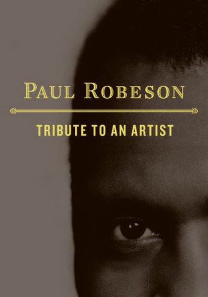Paul Robeson: Tribute to an Artist poster
