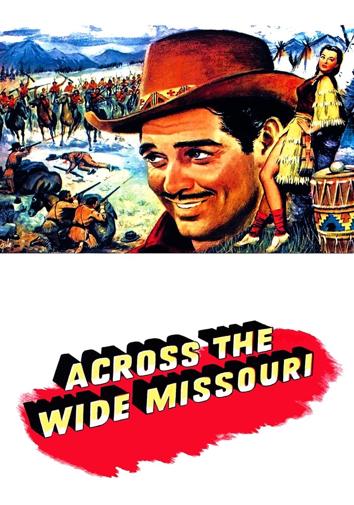 Across the Wide Missouri poster