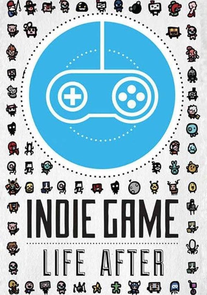 Indie Game: Life After poster