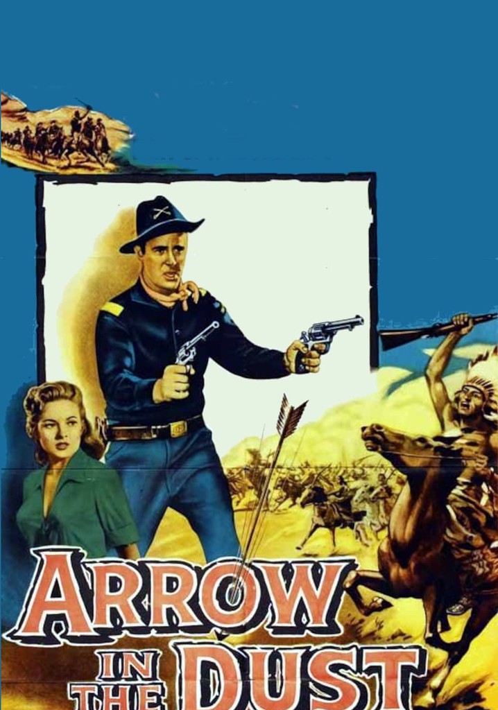 Arrow In The Dust poster