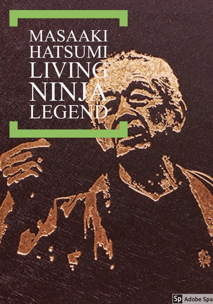 Masaaki Hatsumi: Living Ninja Legend poster