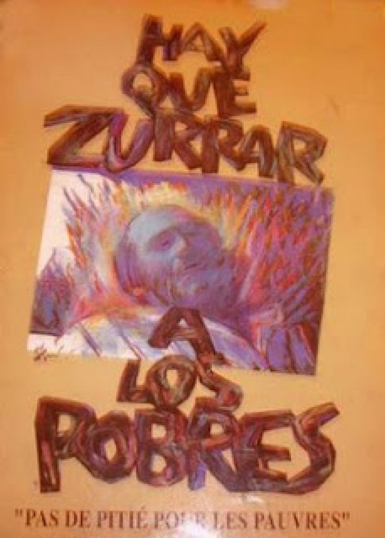 Hay que zurrar a los pobres poster
