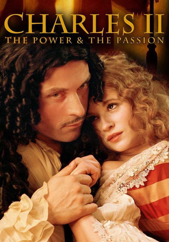 Charles II: The Power and The Passion poster